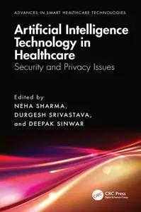 Artificial Intelligence Technology in Healthcare Security and Privacy Issues