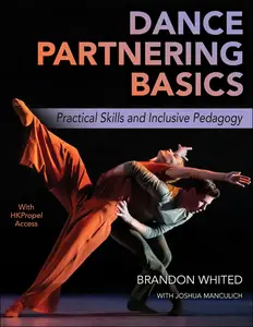 Dance Partnering Basics Practical Skills and Inclusive Pedagogy