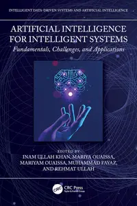 Artificial Intelligence for Intelligent Systems Fundamentals, Challenges, and Applications