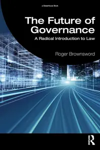 The Future of Governance A Radical Introduction to Law