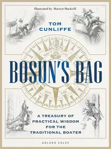 Bosun’s Bag A Treasury of Practical Wisdom for the Traditional Boater