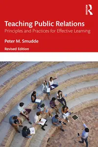 Teaching Public Relations Principles and Practices for Effective Learning, Revised Edition