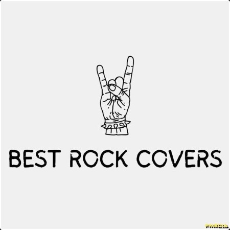 Various Artists - Best Rock Covers (2024) Mp3 320kbps  71df3ca0cf22ba62b50ce41763168487