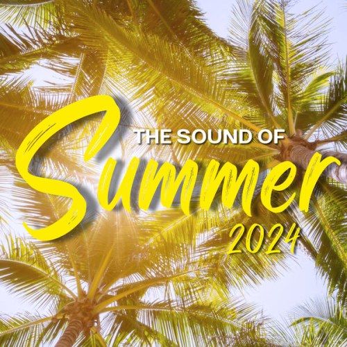 The Sound Of Summer 2024 (2024) FLAC