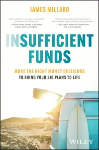 Insufficient Funds Make the Right Money Decisions to Bring Your Big Plans to Life