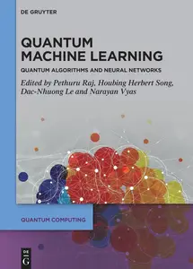 Quantum Machine Learning Quantum Algorithms and Neural Networks