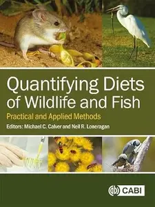 Quantifying Diets of Wildlife and Fish Practical and Applied Methods