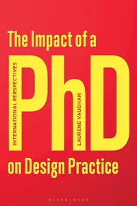 The Impact of a PhD on Design Practice International Perspectives