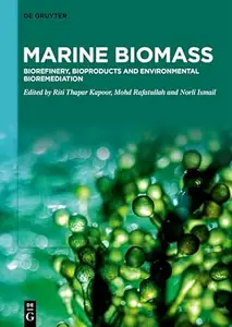 Marine Biomass Biorefinery, Bioproducts and Environmental Bioremediation