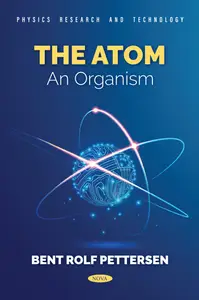 The Atom – An Organism