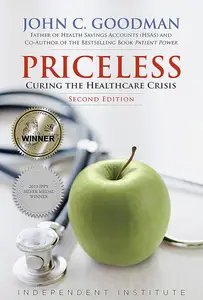 Priceless Curing the Healthcare Crisis, 2nd Edition