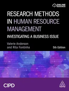 Research Methods in Human Resource Management Investigating a Business Issue, 5th Edition