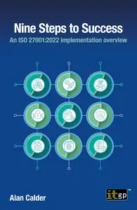 Nine Steps to Success An ISO 270012022 Implementation Overview (EPUB)