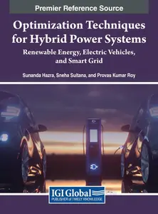 Optimization Techniques for Hybrid Power Systems Renewable Energy, Electric Vehicles, and Smart Grid