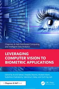 Leveraging Computer Vision to Biometric Applications (EPUB)