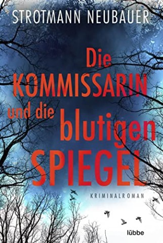 Strotmann, Neubauer - Die Kommissarin und die blutigen Spiegel