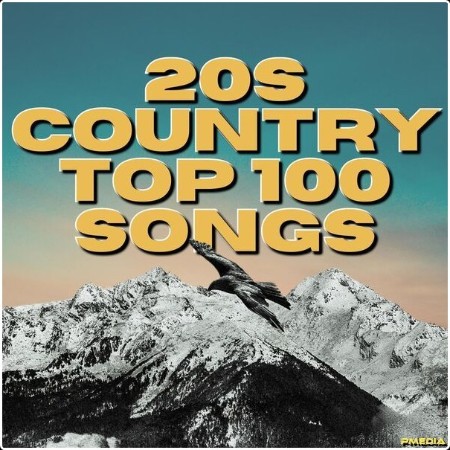 Various Artists - 20s Country Top 100 Songs (2024) Mp3 320kbps  C41e4d726a1bf1425d55efaace5730aa