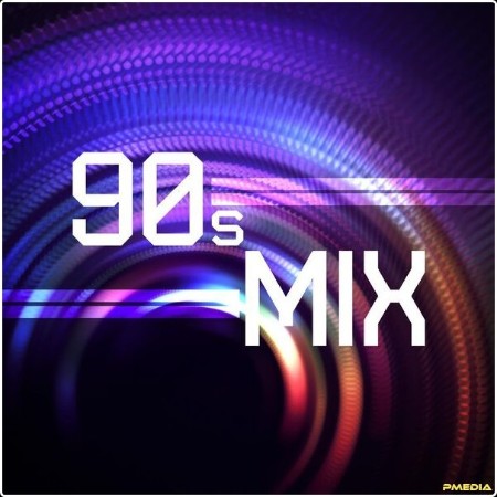 Various Artists - 90's Mix (2024) Mp3 320kbps  Ca3459a0182da84a4e48f4ebedee45ab