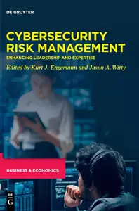 Cybersecurity Risk Management Enhancing Leadership and Expertise