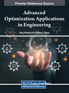 Advanced Optimization Applications in Engineering