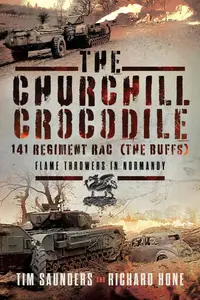 The Churchill Crocodile 141 Regiment RAC (The Buffs)