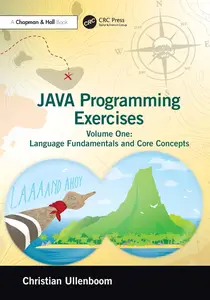 Java Programming Exercises Volume One Language Fundamentals and Core Concepts