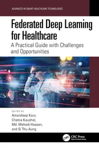 Federated Deep Learning for Healthcare A Practical Guide with Challenges and Opportunities