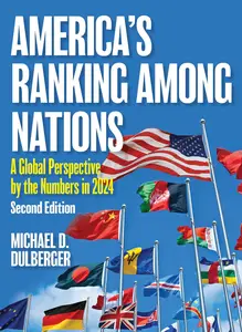 America’s Ranking among Nations A Global Perspective by the Numbers in 2024