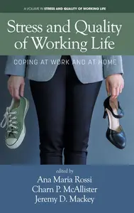 Stress and Quality of Working Life Coping at Work and at Home