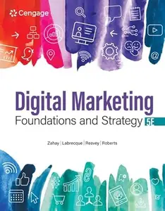 Digital Marketing Foundations and Strategy, 5th Edition