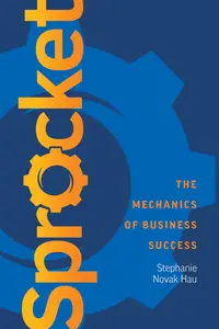 Sprocket The Mechanics of Business Success