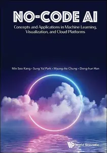 No-Code AI Concepts and Applications in Machine Learning, Visualization, and Cloud Platforms