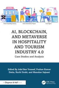 AI, Blockchain, and Metaverse in Hospitality and Tourism Industry 4.0 Case Studies and Analysis