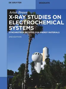 X-Ray Studies on Electrochemical Systems Synchrotron Methods for Energy Materials, 2nd Edition