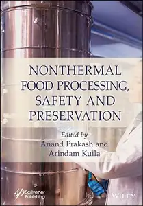 Nonthermal Food Processing, Safety, and Preservation