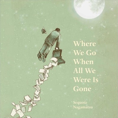 Where We Go When All We Were Is Gone - [AUDIOBOOK]