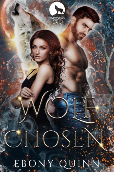 Wolf Chosen: Fated Mates Paranormal Romance - Ebony Quinn Cbcb52dafb520149ccbccaeb0f9903d1