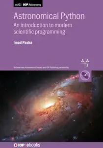 Astronomical Python An introduction to modern scientific programming