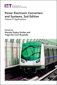 Power Electronic Converters and Systems Applications, 2nd Edition