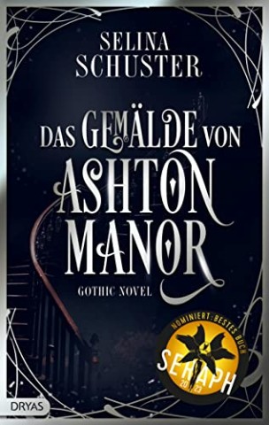 Cover: Selina Schuster - Das Gem&auml;lde von Ashton Manor
