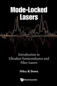 Mode-Locked Lasers Introduction to Ultrafast Semiconductor and Fiber Lasers