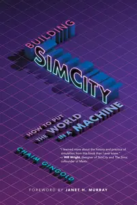 Building SimCity How to Put the World in a Machine