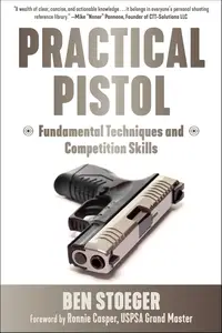 Practical Pistol Fundamental Techniques and competition skills