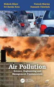 Air Pollution Science, Engineering and Management Fundamentals Science, Engineering and Management Fundamentals