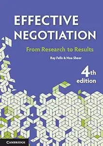 Effective Negotiation From Research to Results, 4th Edition