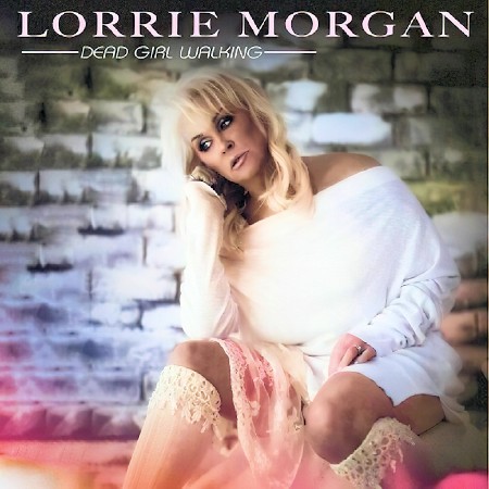 Lorrie Morgan - Dead Girl Walking 2024 B58646169c2f15fda612ba9c85c8c5ec