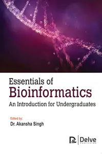 Essentials of bioinformatics An introduction for undergraduates