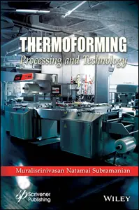 Thermoforming Processing and Technology