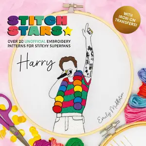 Stitch Stars Harry Over 20 unofficial embroidery patterns for stitchy superfans