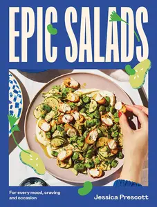 Epic Salads For Every Mood, Craving and Occasion